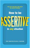 How to be Assertive In Any Situation