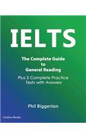 IELTS - The Complete Guide to General Reading