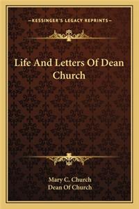 Life And Letters Of Dean Church