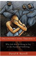 Deconstructing Theodicy