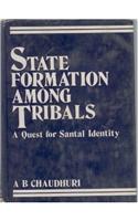 State Formation Among Tribals: A Quest for Santal Identity