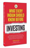 What Every Indian Should Know Before Investing : Edition 2022