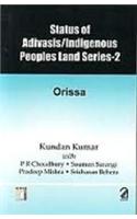 Status of Adivasis/Indigenous People Land Series-2: Orissa