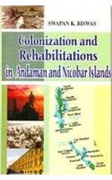 Colonization And Rehabilitations In Andaman And Nicobar Islands