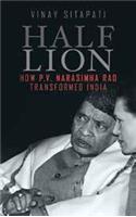 Half-Lion : How Narasimha Rao Transformed India