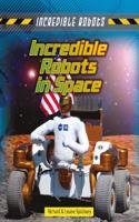 Incredible Robots in Space