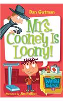 Mrs. Cooney Is Loony!
