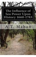 Influence of Sea Power Upon History 1660-1783