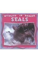 Seals: (Wildlife in Danger (Hardcover))