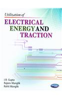 Utilization of Electrical Energy and Traction