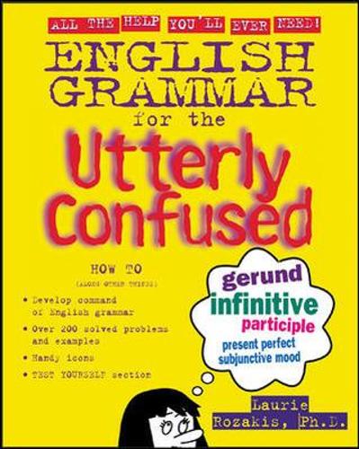 English Grammar for the Utterly Confused