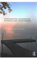 Ethnographic Research in Maternal and Child Health