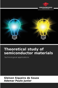 Theoretical study of semiconductor materials