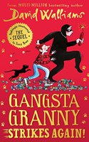 Gangsta Granny Strikes Again!: The amazing new sequel to GANGSTA GRANNY, 2021s latest childrens book by million-copy bestselling author David Walliams