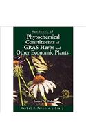 HANDBOOK OF PHYTOCHEMICAL CONSTITUENTS OF GRAS HERBS AND OTHER ECONOMIC PLANTS