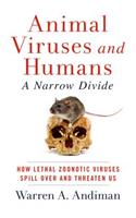Animal Viruses and Humans, a Narrow Divide