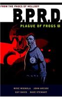 B.P.R.D.: Plague of Frogs Volume 3