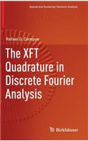 Xft Quadrature in Discrete Fourier Analysis