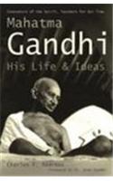 Mahatma Gandhi: His Life And Ideas