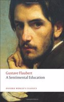 A Sentimental Education (Oxford World's Classics)