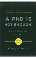 PhD Is Not Enough!