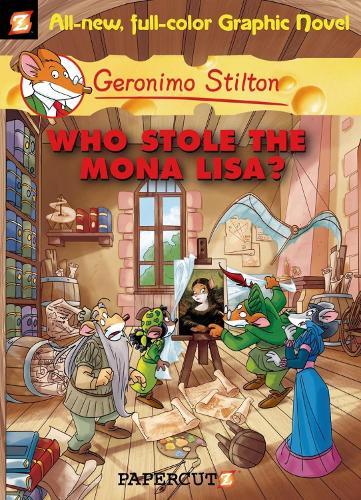 Geronimo Stilton : Who Stole The Mona Lisa? (Graphic Novel}