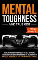 Mental Toughness and True Grit