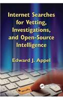 Internet Searches for Vetting, Investigations, and Open-Source Intelligence