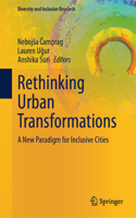 Rethinking Urban Transformations
