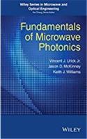Fundamentals of Microwave Photonics: Wiley Series in Microwave and Optical Engineering