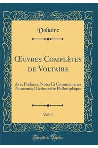Oeuvres Complètes de Voltaire, Vol. 1
