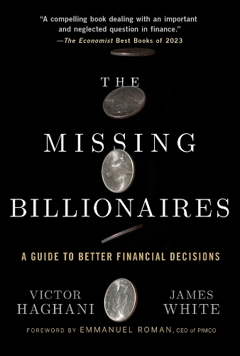 The Missing Billionaires: A Guide to Better Financial Decisions