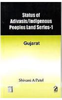 Status of Adivasis/Indigenous People Land Series-1: Gujarat