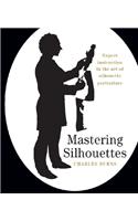 Mastering Silhouettes