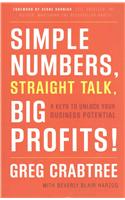 Simple Numbers, Straight Talk, Big Profits!
