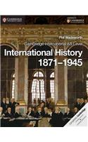 Cambridge International AS Level International History 1871-1945