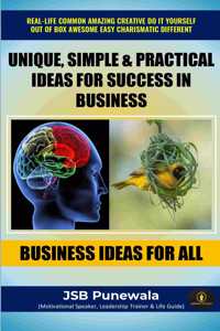 UNIQUE, SIMPLE & PRACTICAL IDEAS FOR SUCCESS IN BUSINESS [Paperback] JSB Punewala