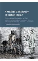 Muslim Conspiracy in British India?