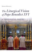 Liturgical Vision of Pope Benedict XVI