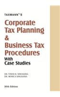 Corporate Tax Planning  & Business Tax Procedures With Case Studies