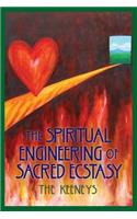 Spiritual Engineering of Sacred Ecstasy