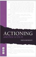 Actioning - and How to Do It