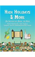 High Holidays & More