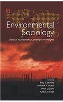 Environmental Sociology : Classical Foundations, Contemporary Insights