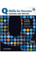 Q Skills for Success: Reading and Writing 2: Student Book with Online Practice