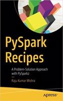 PySpark Recipes: A Problem-Solution Approach with PySpark2