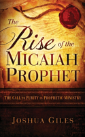 The Rise of the Micaiah Prophet