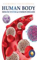 Human Body - Immune System And Common Diseases: Knowledge Encyclopedia For Children