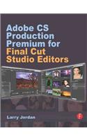 Adobe CS Production Premium for Final Cut Studio Editors
