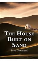 House Built on Sand